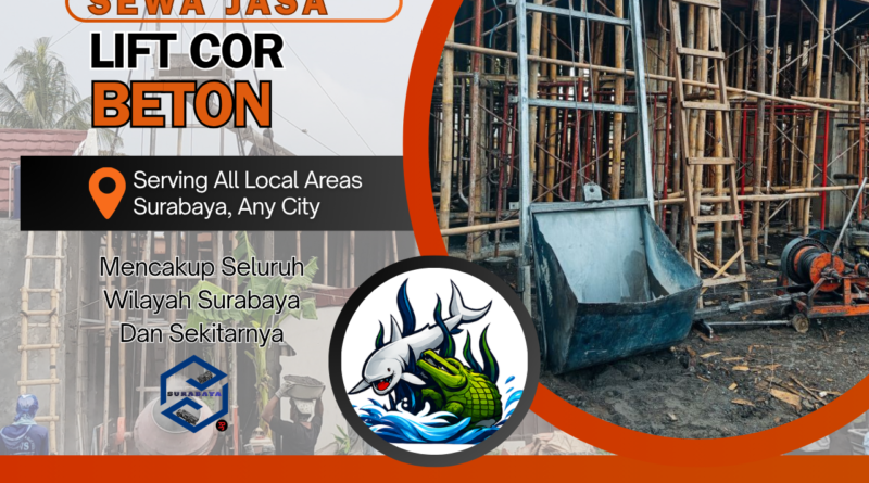 Sewa Lift Cor Beton Surabaya