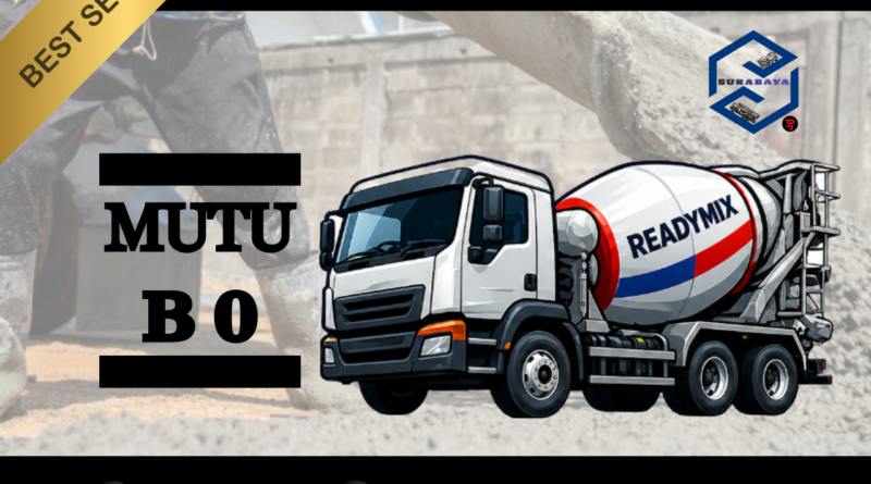 Harga Ready Mix B0 Surabaya