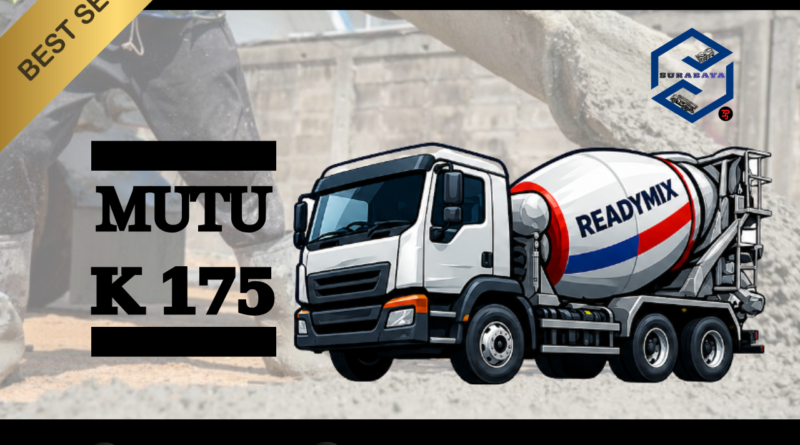 Harga Ready Mix K175 Surabaya