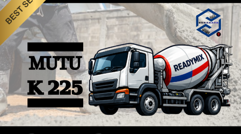 Harga Ready Mix K225 Surabaya