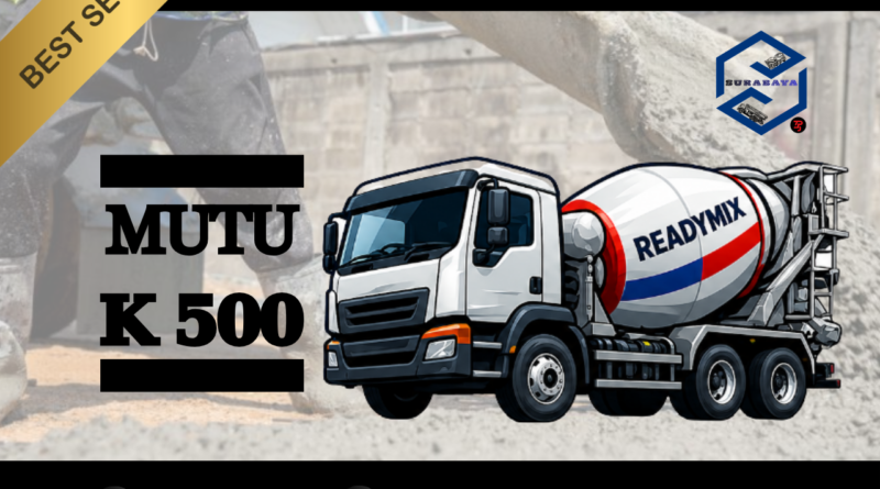 Harga Beton Ready Mix K500 Surabaya Terbaru