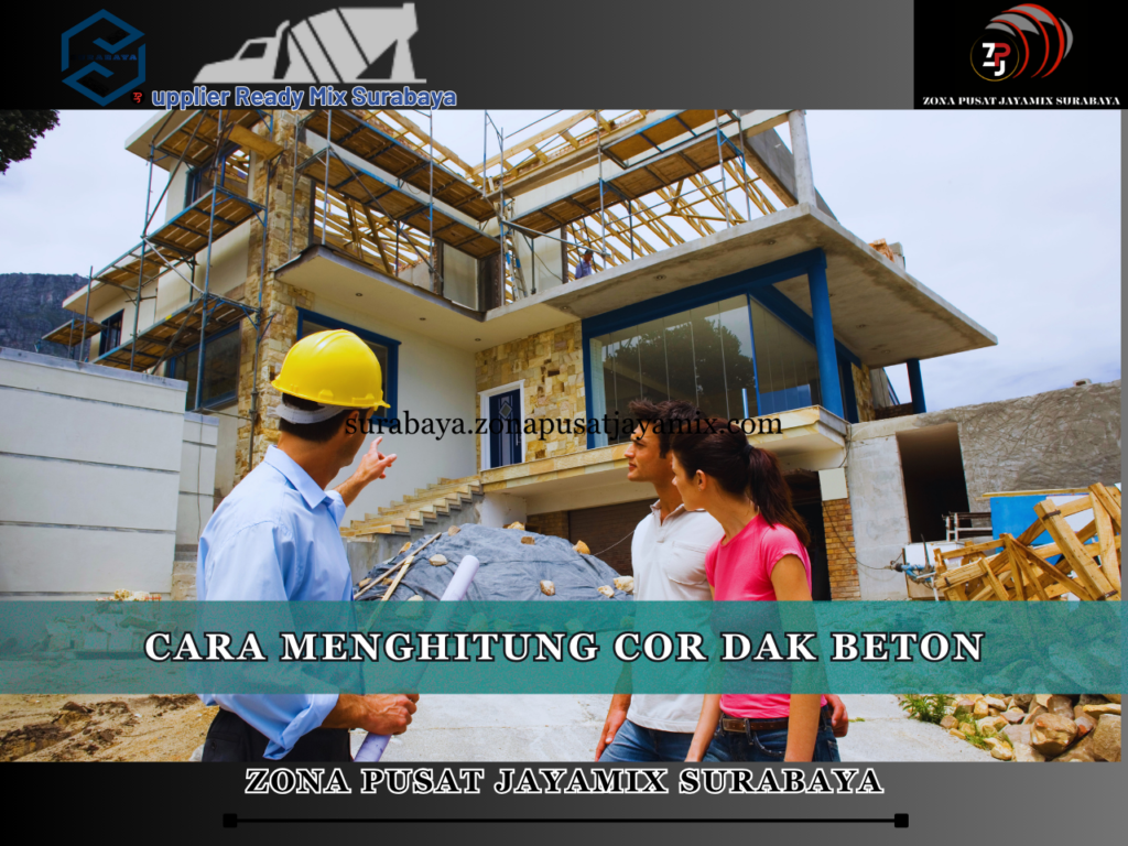 Cara Menghitung Cor Dak Beton