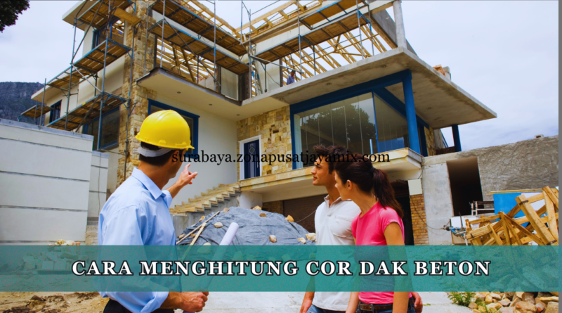 Cara Menghitung Cor Dak Beton
