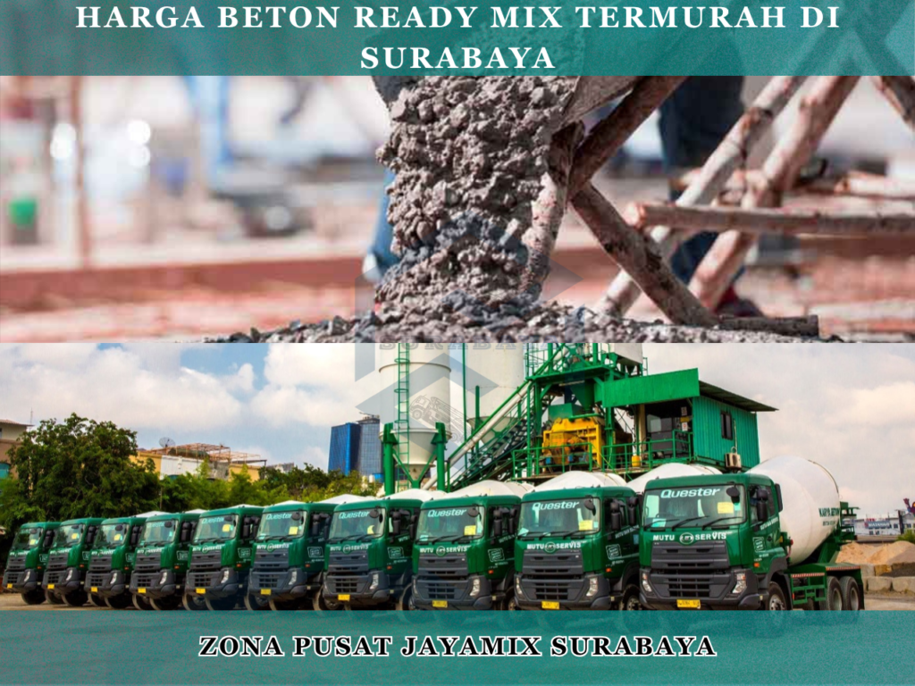 Harga Beton Ready Mix Termurah di Surabaya