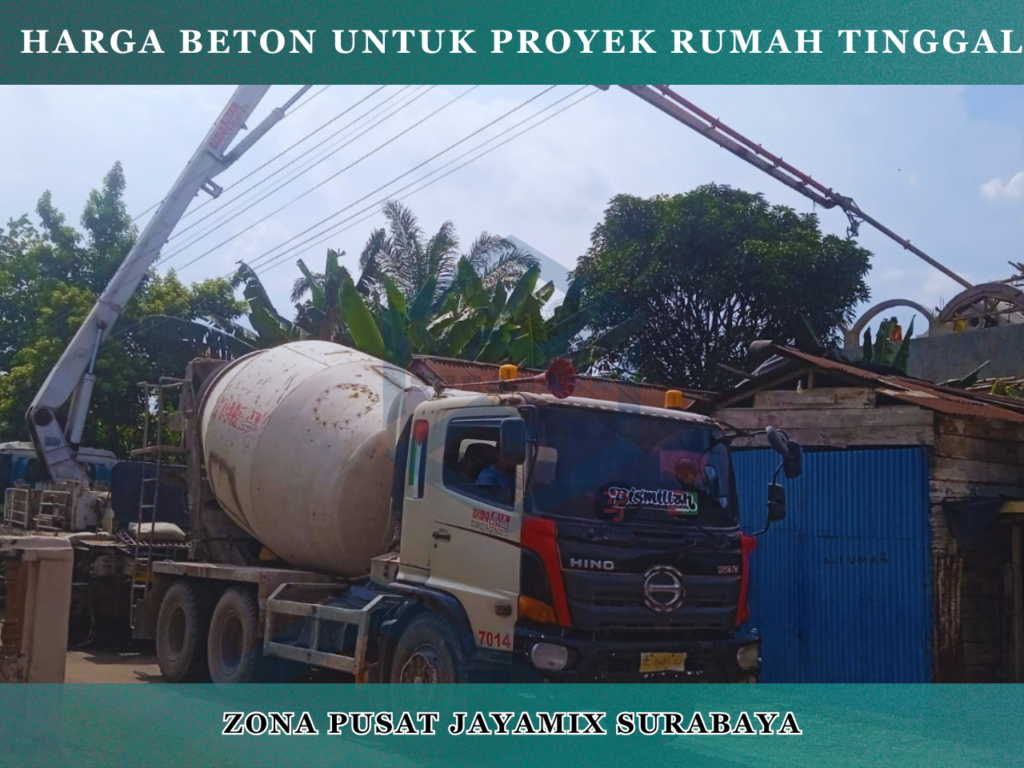 Harga Beton untuk Proyek Rumah Tinggal