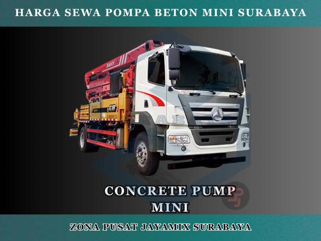 Harga Sewa Pompa Beton Mini Surabaya
