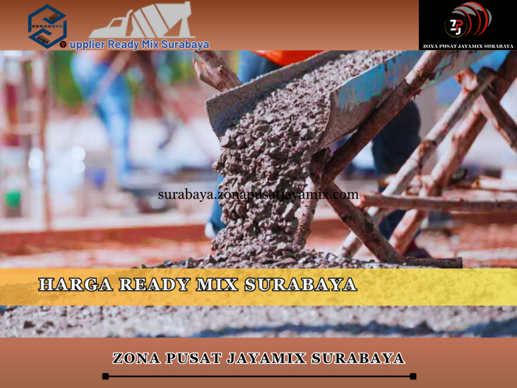 Harga Ready Mix Surabaya
