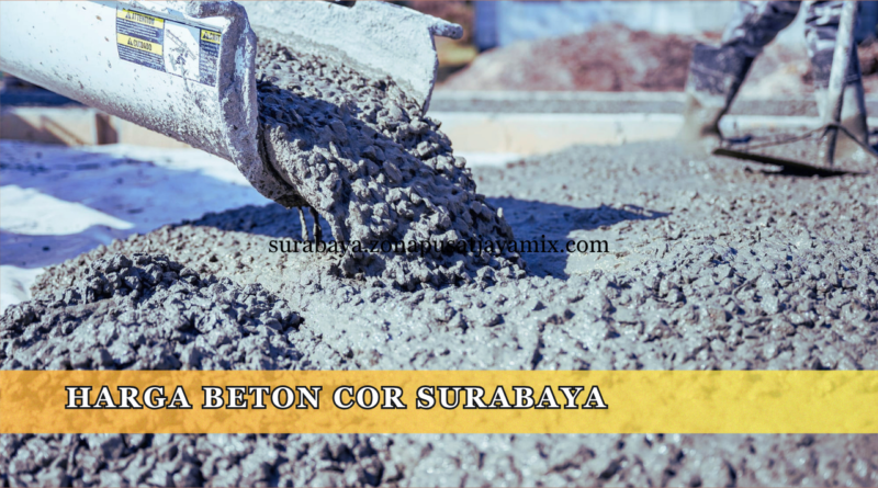 harga beton cor surabaya
