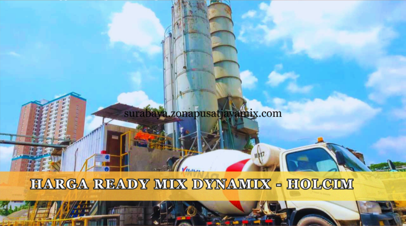 harga ready mix dynamix - holcim surabaya