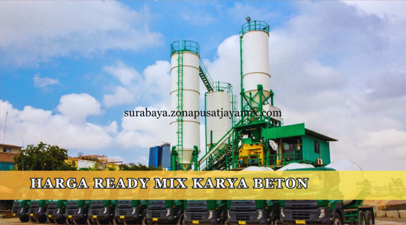 harga ready mix karya beton surabaya