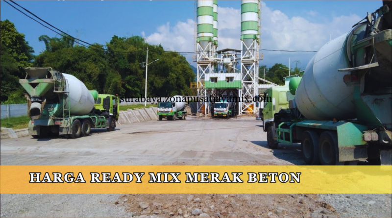 harga ready mix merak jaya beton surabaya