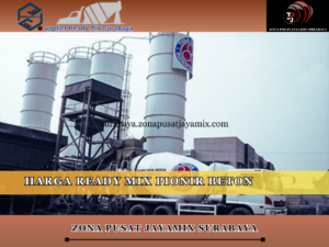 harga ready mix pionir beton surabaya