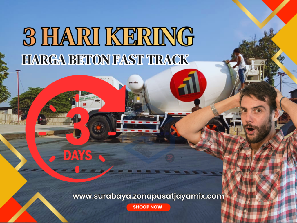 Harga Beton Fast Track 3 Hari Kering Surabaya