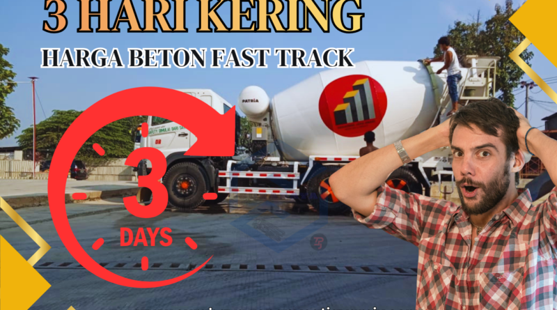 Harga Beton Fast Track 3 Hari Kering Surabaya