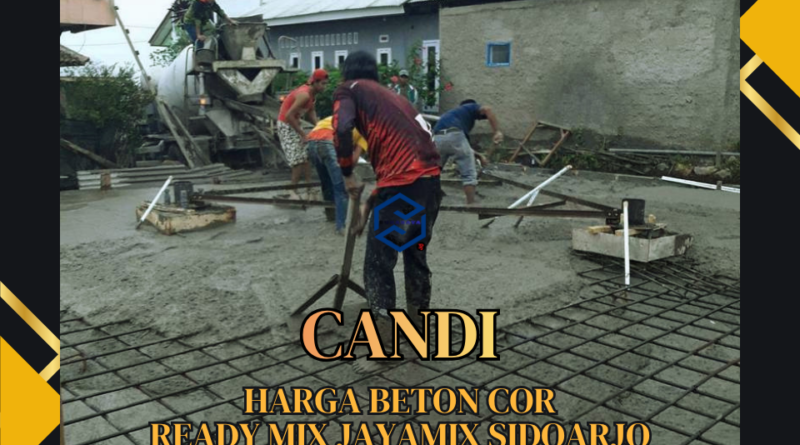 Harga Ready Mix Candi Terbaru 2026 | Beton Minimix & Standar