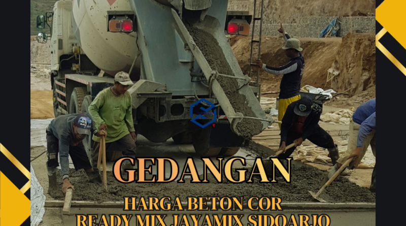Harga Ready Mix Gedangan Terbaru | Minimix + Standar