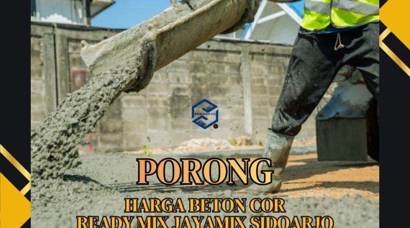 Harga Ready Mix Porong Terbaru
