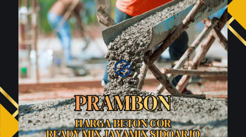 Harga Ready Mix Prambon Terbaru