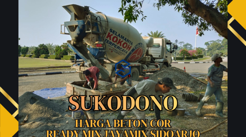 Harga Ready Mix Sukodono Terbaru | Minimix + Standar